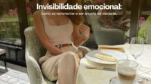 Por que você se sente invisível nos relacionamentos (e como despertar o seu poder feminino escondido)